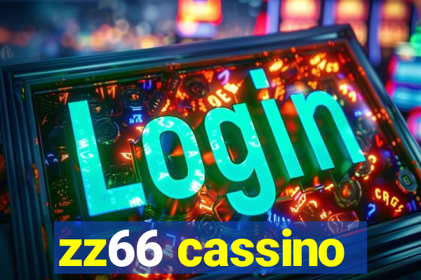 zz66 cassino